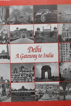 Delhi A Gateway to India