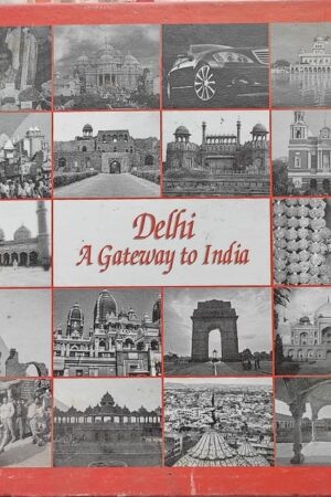 Delhi A Gateway to India
