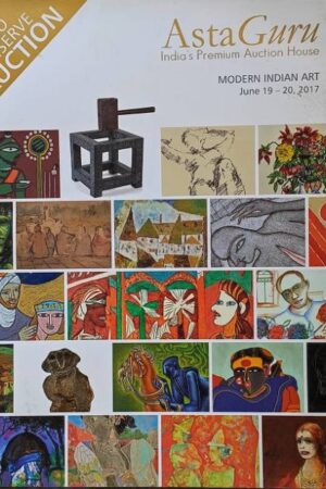 Asta Guru India's Premium Auction House Modern Indian Art June 19-20, 2017