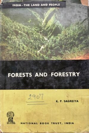 Forests And Forestry India - The Land And People