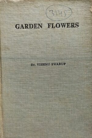 Garden Flowers ( India The Land and People )