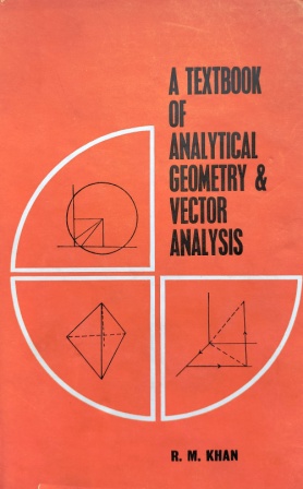 A Textbook Of Analytical Geometry & Vector Analysis
