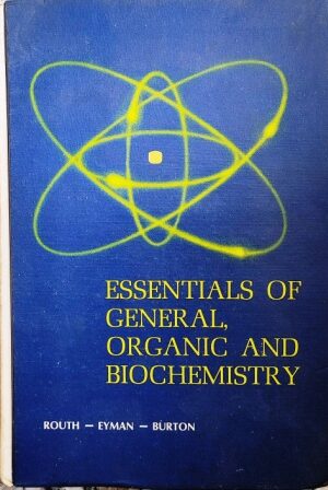 Essentials Of General Organic And Biochemistry