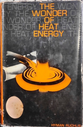 The Wonder Of Heat Energy