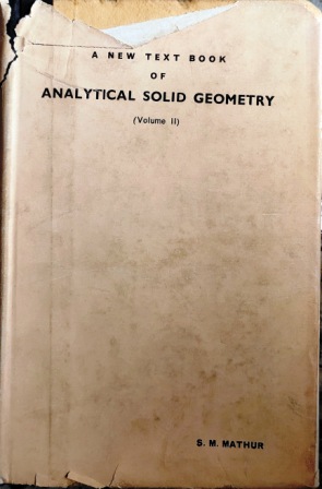 A New TextBook Of Analytical Solid Geomerty- Volume-2