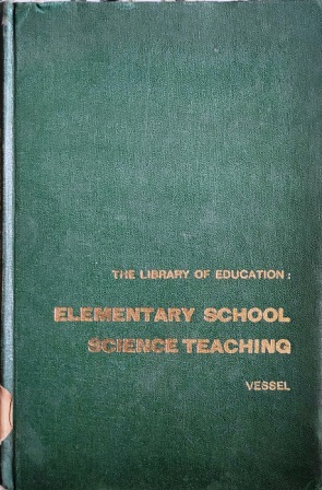 The Library Of Education (Elementary School Science Teaching )
