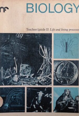 Biology teacher's guide 2 life and living processes