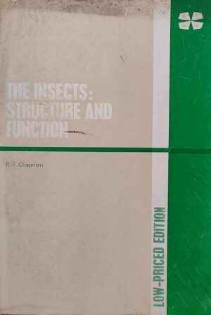 THE INSECTS : STRUCTURE AND FUNCTION