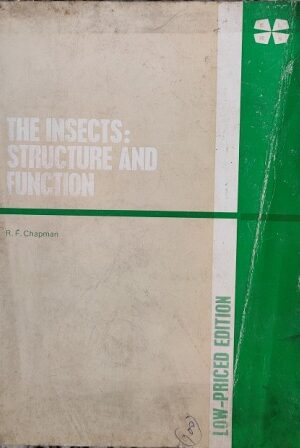 THE INSECTS : STRUCTURE AND FUNCTION