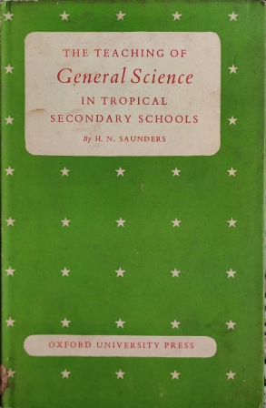 THE TEACHING OF GENERAL SCXIENCE  IN TROPICAL SECONDARY SCHOOL