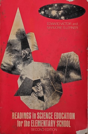 READINGS IN SCIENCE EDUCATION FOR THE ELEMENTARY SCHOOL