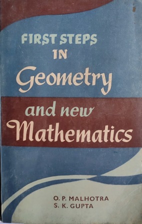 FIRST STEPS IN GEOMETRY AND NEW MATHEMATICS