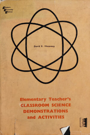 ELEMENTARY TEACHER'S CLASSROM SCIENCE DEMONSTRATIONS AND ACTIVITIES