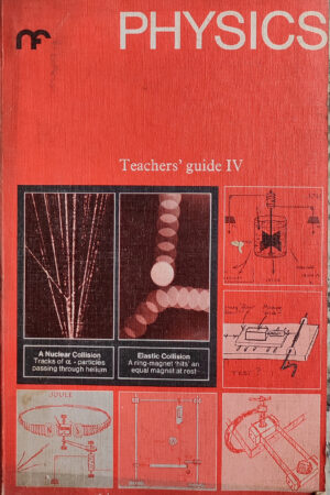 PHYSICS TEACHERS' GUIDE IV