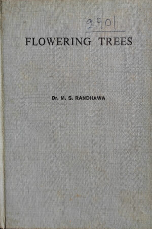 FLOWERING TREES (DR. M.S. RANDHAWA