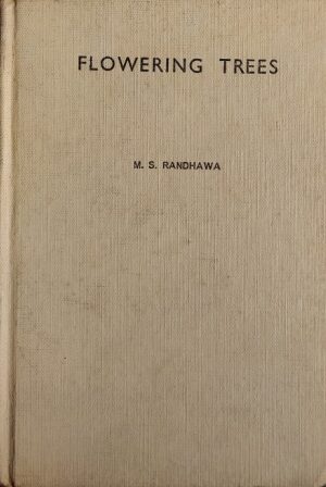 FLOWERING TREES (DR. M.S. RANDHAWA