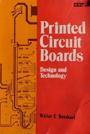 PRINTED CIRCUIT BOARDS (DESIGN AND TECHNOLOGY)