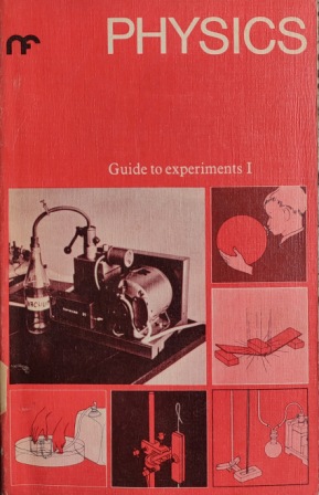 PHYSICS (GUIDE TO EXPERIMENTS 1)