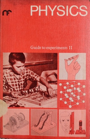 PHYSICS (GUIDE TO EXPERIMENTS 2)