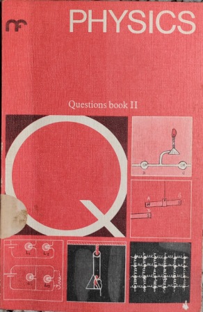 PHYSICS (QUESTION Book II)