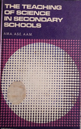 THE TEACHING OF SCIENCE In Secondary Schools