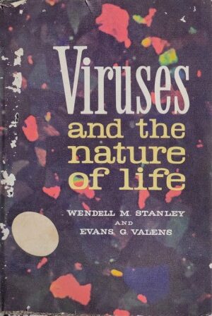 VIRUSES AND THE NATURE OF LIFE