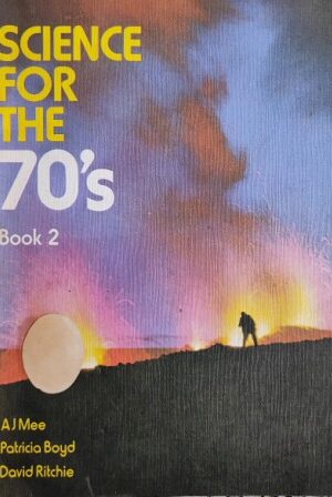 SCIENCE FOR THE 70'S Book 2