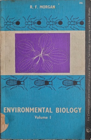 R.F. MORGAN - ENVIRONMENTAL BIOLOGY VOLUME 1