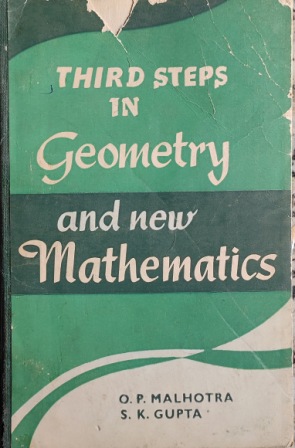 THIRD Steps In Geometry And New Mathematic