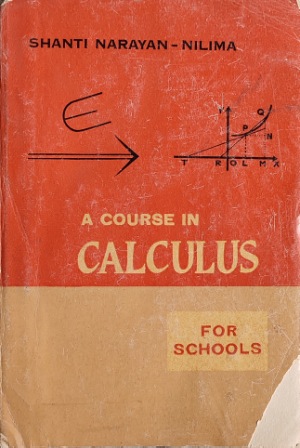 A COURSE IN CALCULUS (FOR SHOOLS)