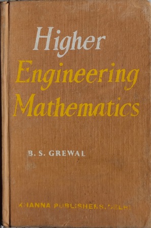 HIGHER ENGINEERING MATHEMATICS (B.S. GREWAL)