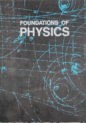 FOUNDATIONS OF PHYSICS