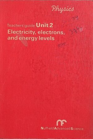 TEACHERS' GUIDE UNIT 2 - ELECTRICITY, ELECTRONS, AND ENERGY LEVELS