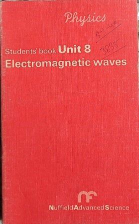 STUDENTS' Book UNIT 8 - ELECTROMAGNETIC WAVES