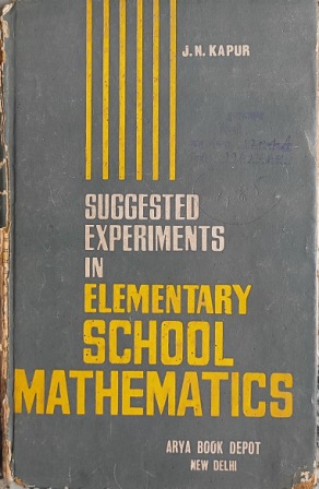 SUGGESTED EXPERIMENTS IN ELEMENTARY SCHOOL MATHEMATICS