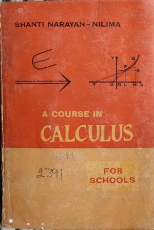 A COURSE IN CALCULUS (FOR SHOOLS)