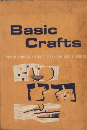 BASIC CRAFTS (JOHN R. LINDBECK)