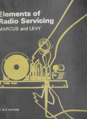 ELEMENTS OF RADIO SERVICING (MARCUS AND LEVY)