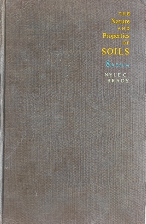 THE NATURE AND PROPERTIES OF SOIL (NYLEC BRADY)