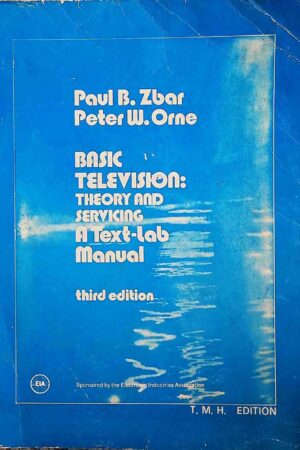 BASIC TELEVISION  : THEORY AND SERVICING A TEXT - LAB MANUAL