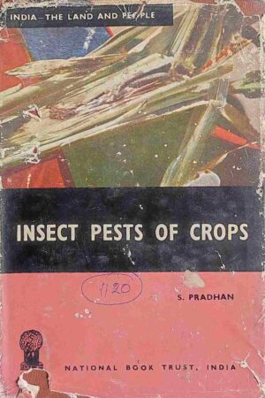 Insect Pests Of Crops (S. PRADHAN)