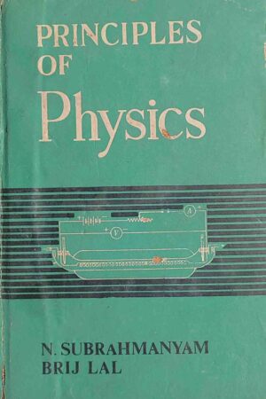 Principles Of Physics - (N. SUBRAHMANYAM, BRIJ LAL)