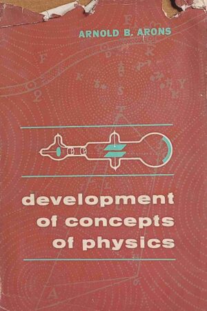 DEVELOPMENT OF CONCEPTS OF PHYSICS (ARNOLD B. ARONS)