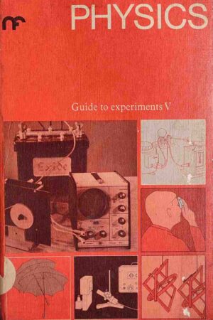 PHYSICS GUIDE TO EXPERIMENTS V