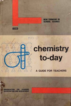 CHEMISTRY TO-DAY A - A GUIDE FOR TEACHERS