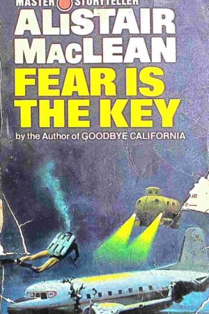 MASTER STORYTELLER - FEAR IS THE KEY (ALISTAIR MACLEAN)
