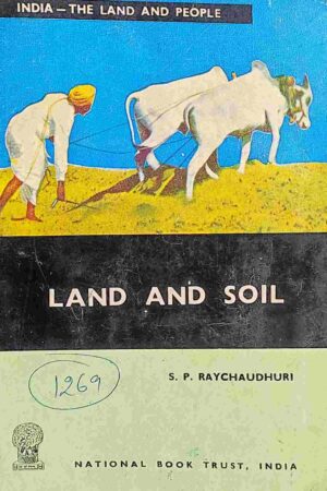 LAND AND SOIL (S.P. RAYCHAUDHURI)