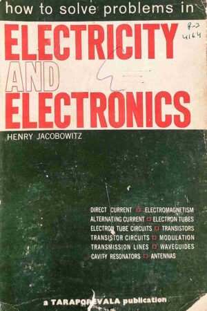 HOW TO SOLVE PROBLEMS IN ELECTRICITY AND ELECTRONICS (HENRY JACOBOWITZ)