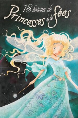 18 histories de PRINCESS et de FEES