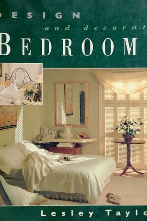 Design And Decorate BEDROOMS